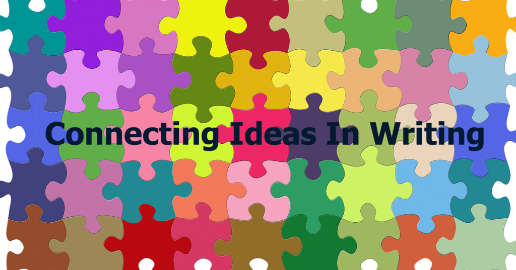 Connecting Ideas In Writing